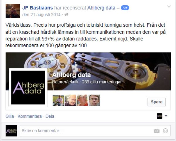 JP Bastiaans - 5 stjärnor. "Världsklass. Precis hur proffsiga och tekniskt kunniga som helst. Från det att en kraschad hårdisk lämnas in till kommunikationen medan den var på reparation till att 99 % av datan räddades. Extremt nöjd. Skulle rekommendera er 100 gånger av 100".